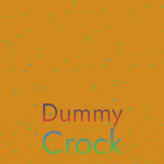 Dummy Crock