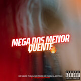 MEGA DOS MENOR QUENTE