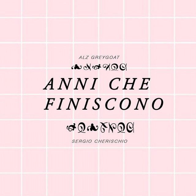 Anni Che Finiscono (feat. Sergio Cherischio)