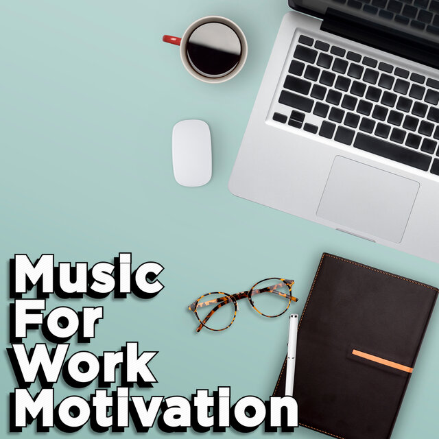 Focus Music For Office Work Motivation