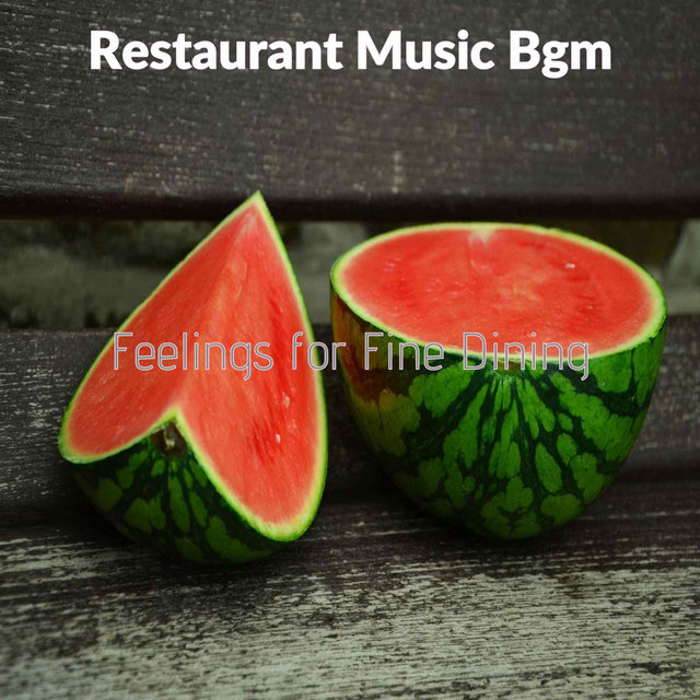 Feelings for Fine Dining