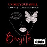 Under Your Spell (George JJ Flores Tech-Scrub)