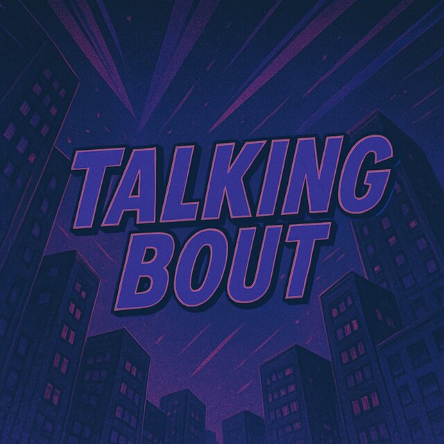 talking bout
