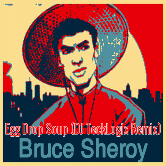Egg Drop Soup (DJ Tecklogix Remix)