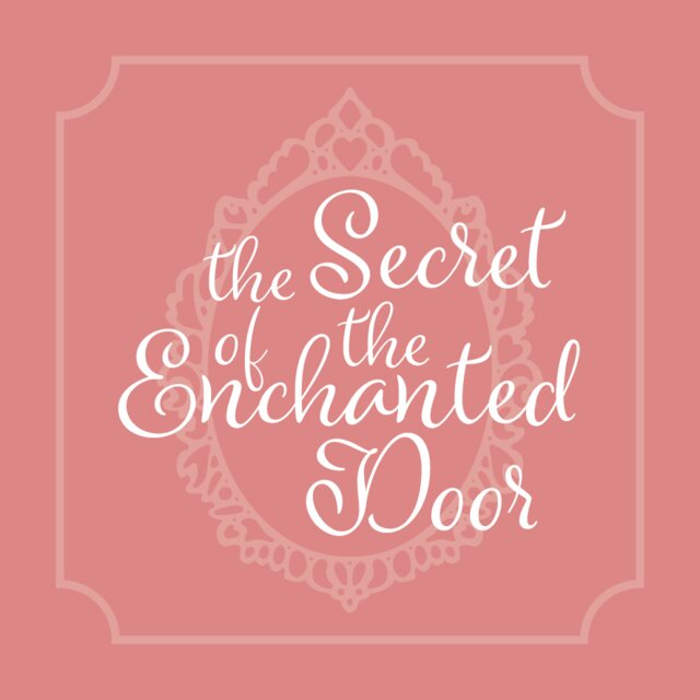 Cover art for album the Secret of the Enchanted Door by User