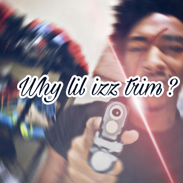 Why lil izz trim ?