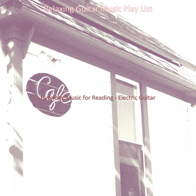Hypnotic Music for Reading - Electric Guitar