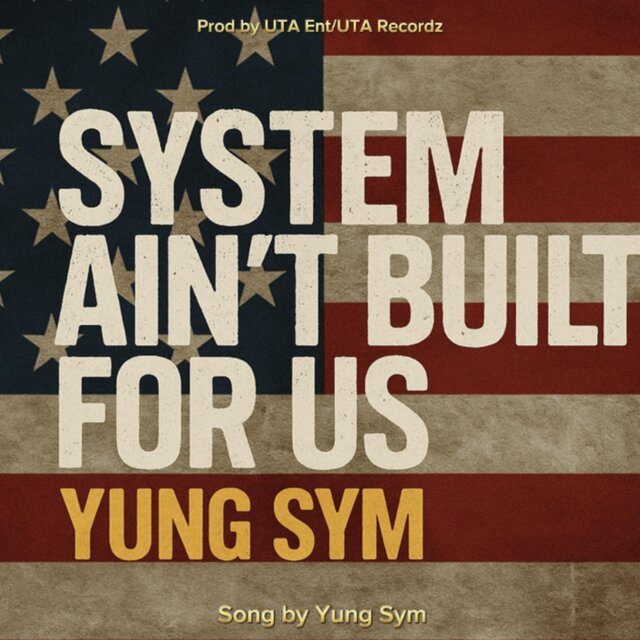 System Ain’t Built For Us