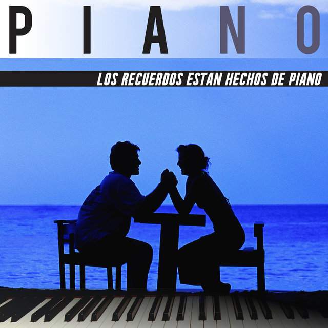 Los Recuerdos Están Hechos de Piano