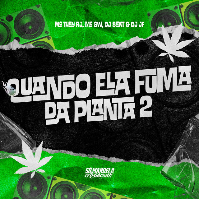 Quando Ela Fuma da Planta 2