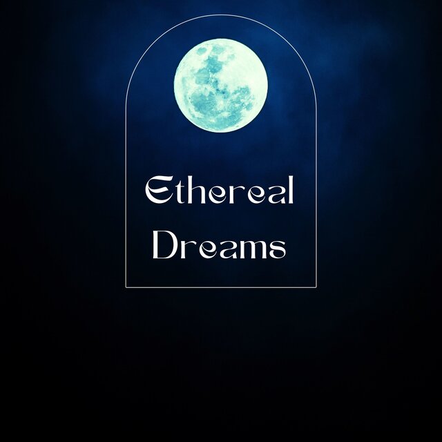 Ethereal Dreams: Sleepy Soundscapes for Serenity and Soulful Slumbers