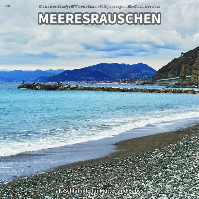 ** Meeresrauschen als Schlafhilfe für Mütter und Babys