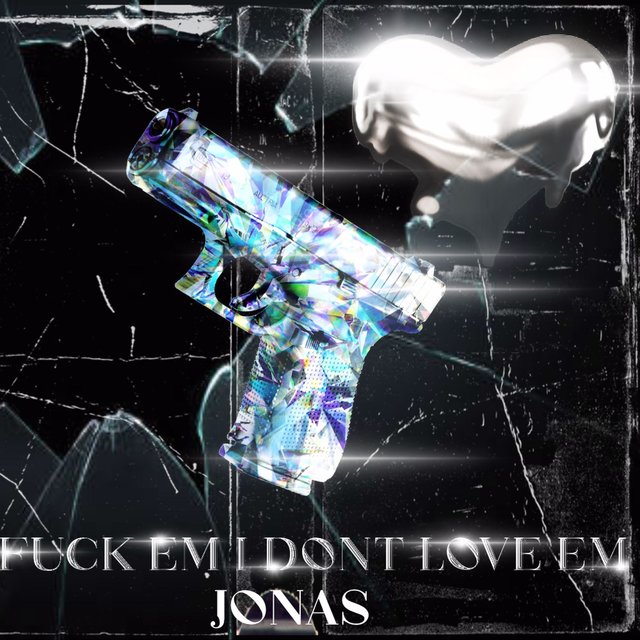 FUCK EM I DONT LOVE EM