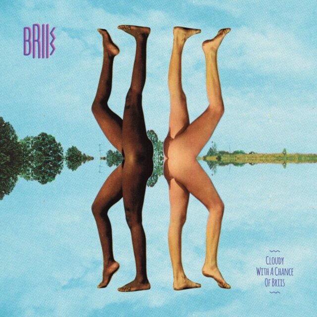Cloudy with a Chance of Briis