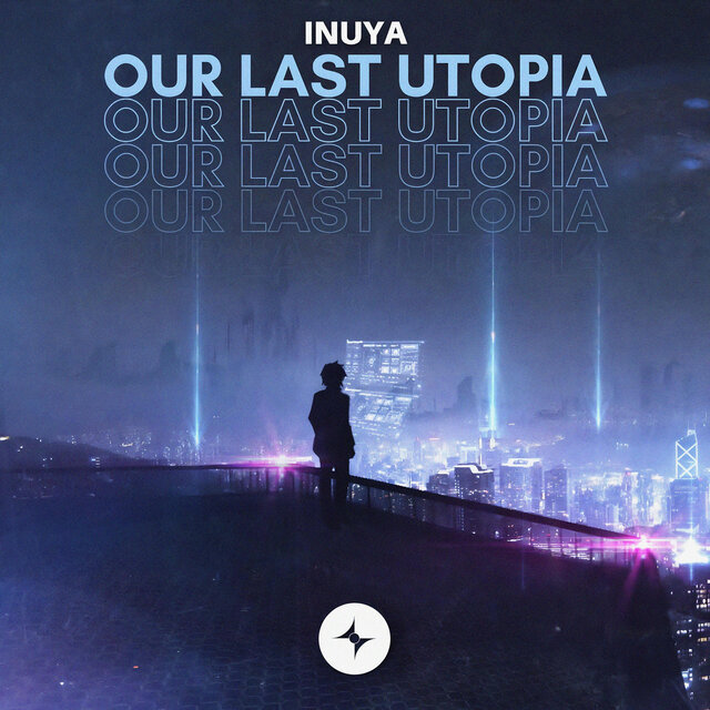 Our Last Utopia