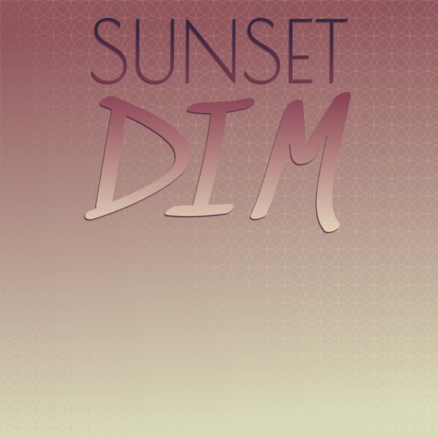 Sunset Dim