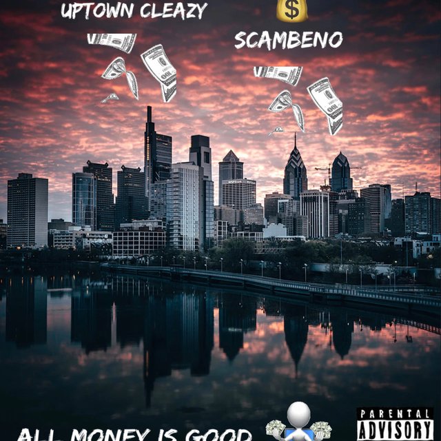 All Money Is Good (feat. Scambeno)
