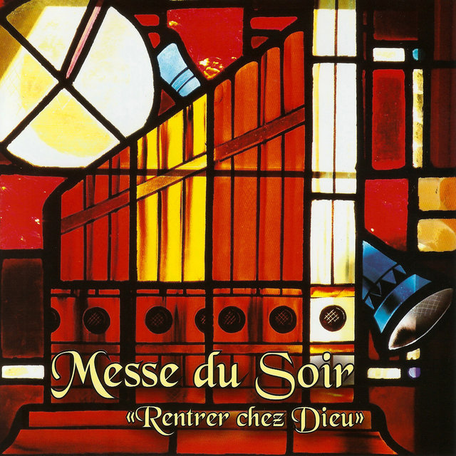 Messe du Soir - Rentrer chez Dieu