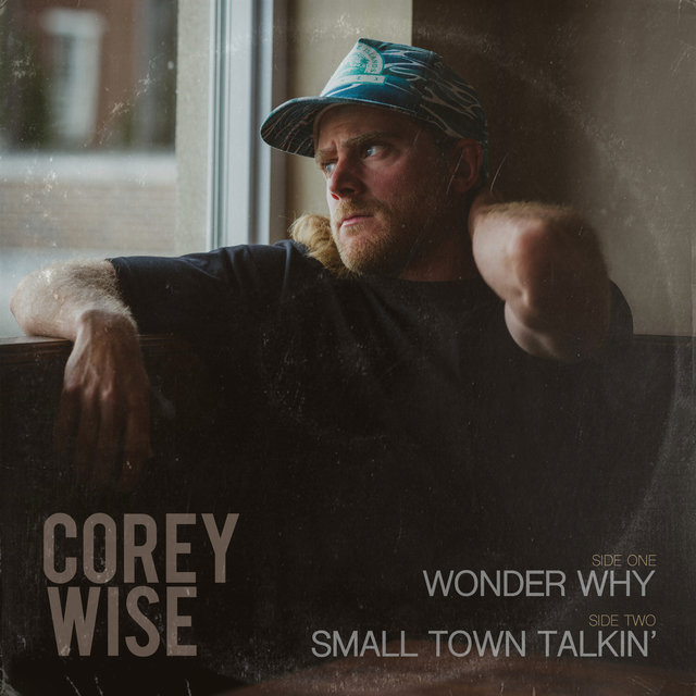 Wonder Why / Small Town Talkin'