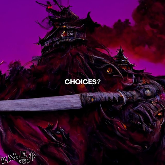 Choices?