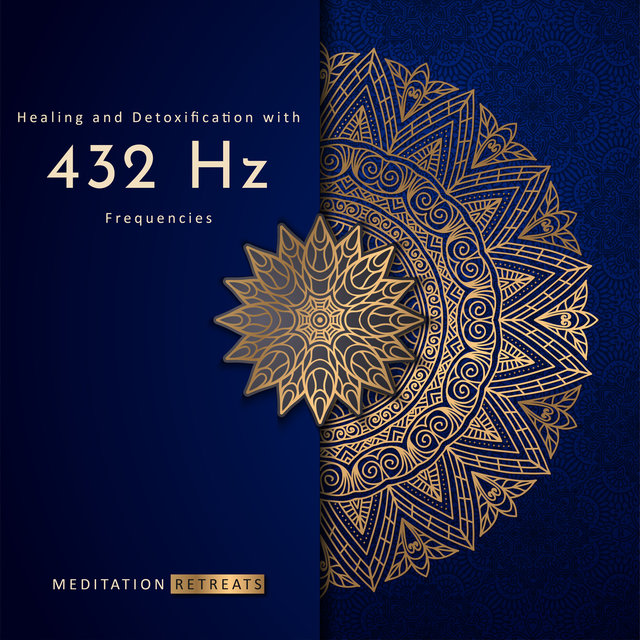 Healing And Detoxification With 432 Hz Frequencies