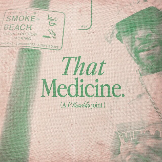 That Medicine (feat. Songstress)