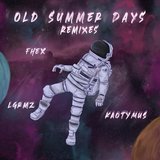 Old Summer Days (Kaotymus Remix) (Remix)