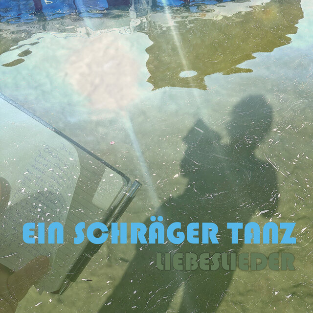 Ein Schräger Tanz (Liebeslieder)