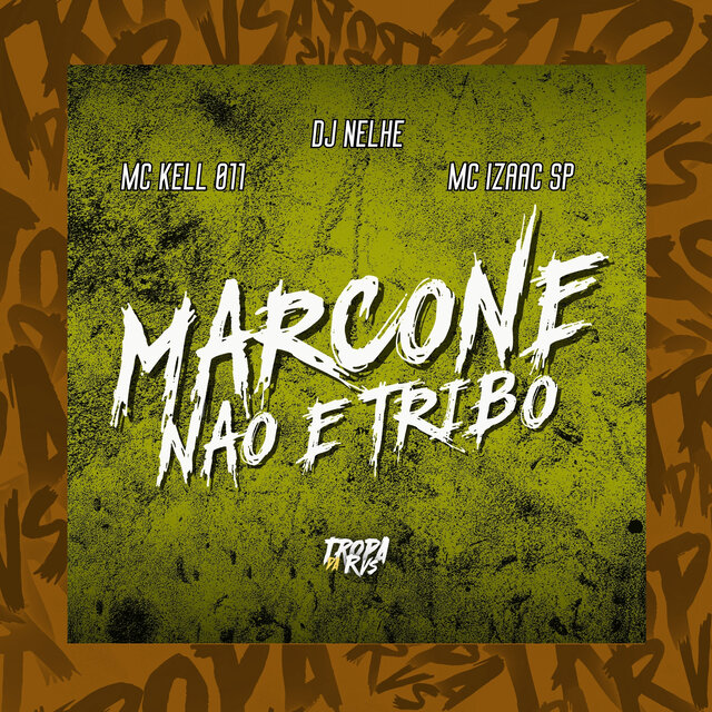 Marcone não é Tribo