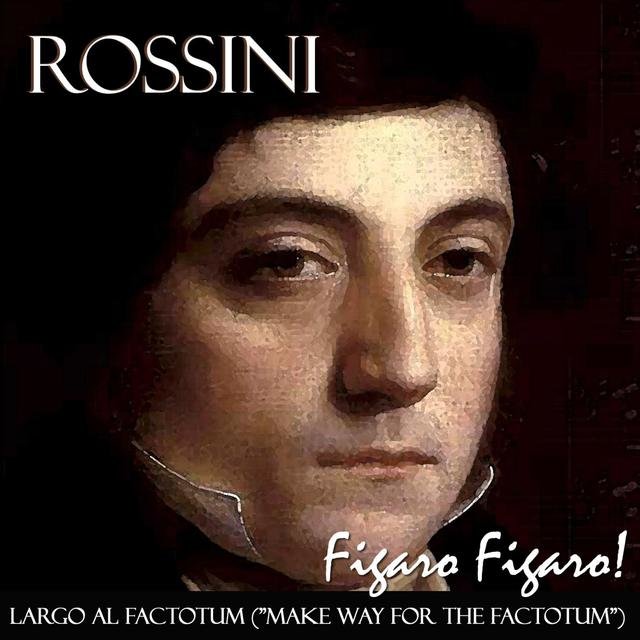 Figaro Figaro Figaro! the Barber of Seville: 