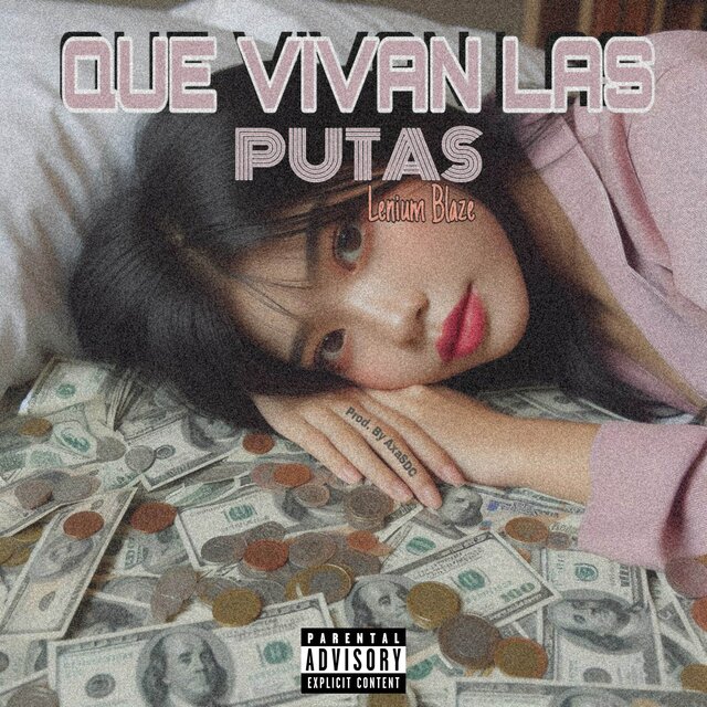 Que Vivan Las P*tas