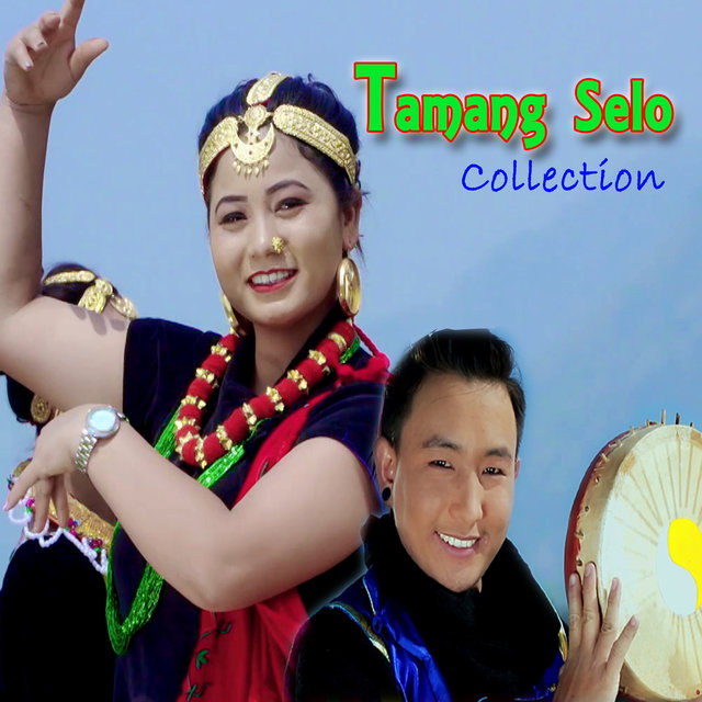 Tamang Selo Collection