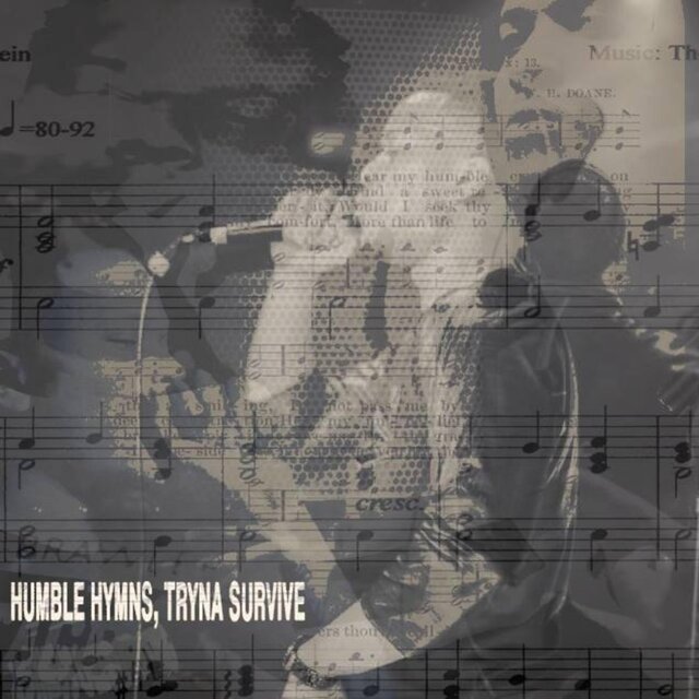 Humble Hymns, Tryna Survive