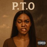 P.T.O (Play Time's Over)