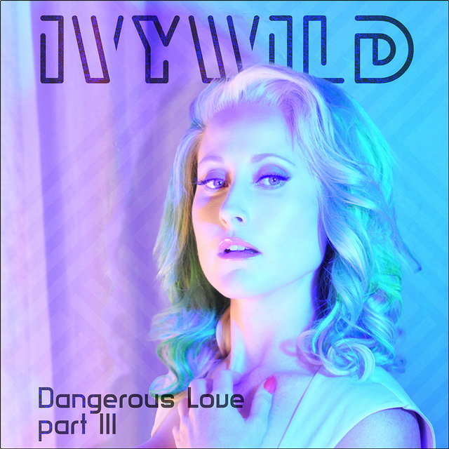 Dangerous Love Pt. III