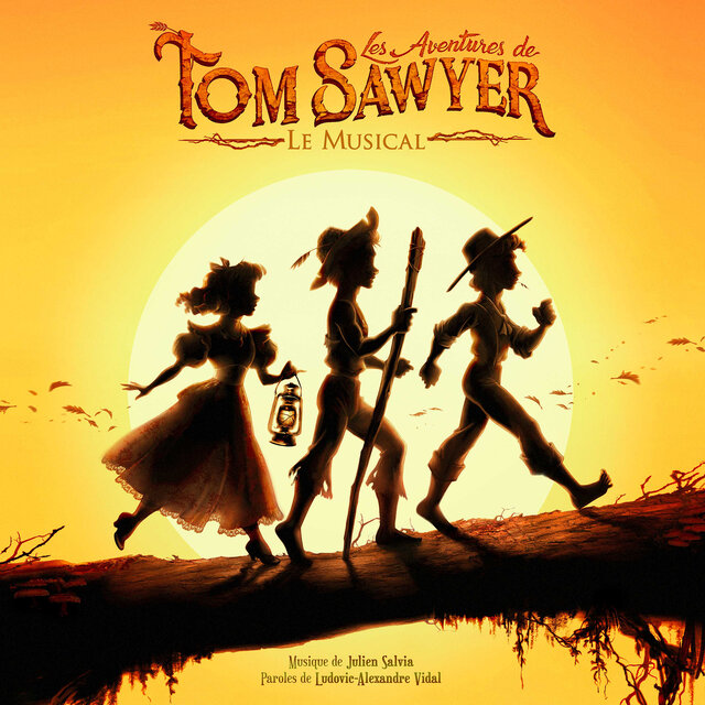 Les Aventures de Tom Sawyer, Le Musical (Original Paris Cast)