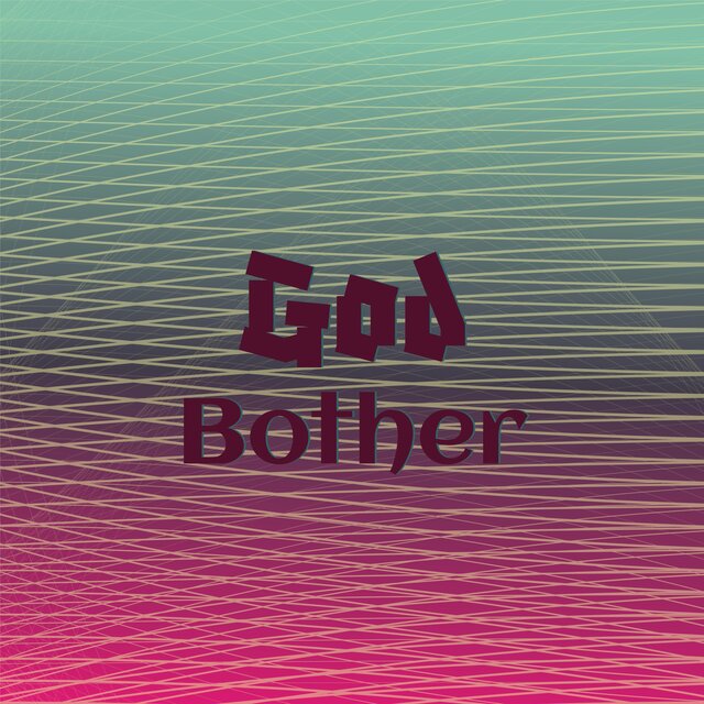 God Bother