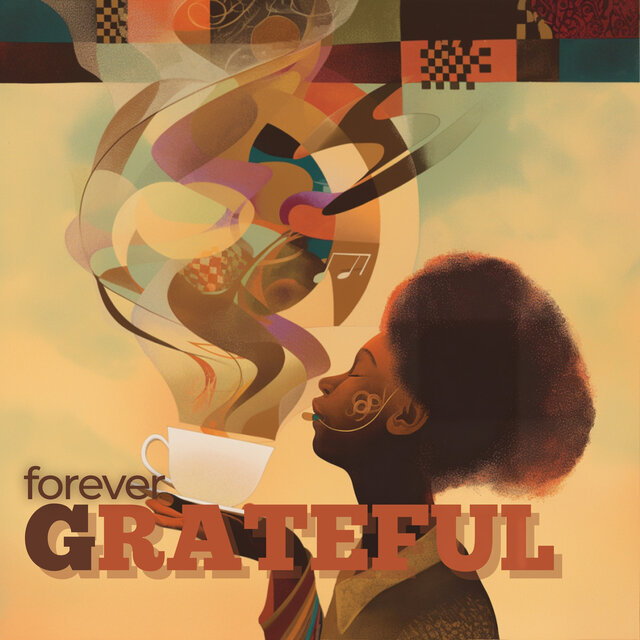 Forever Grateful