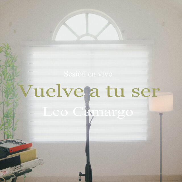 Vuelve a Tu Ser (Sesión en Vivo)
