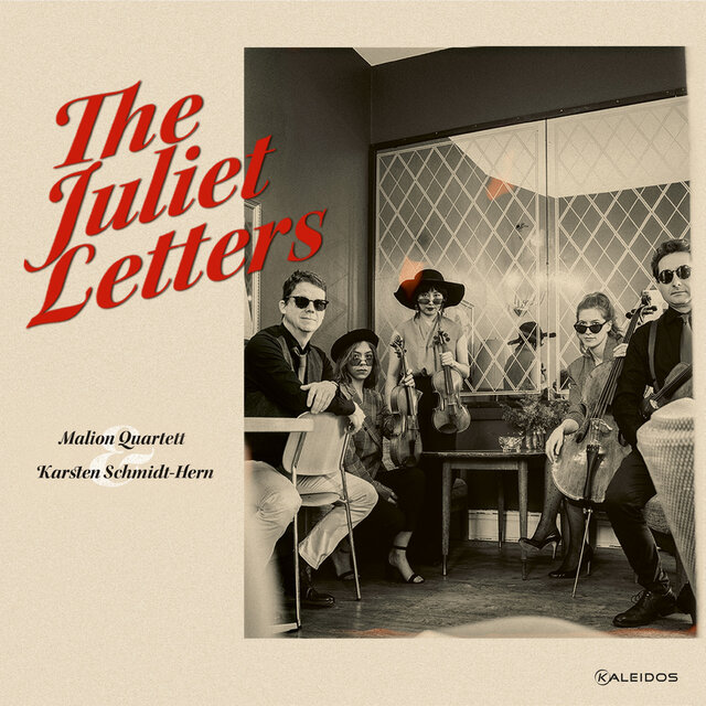 The Juliet LettersMalion Quartett, Karsten Schmidt-Hern