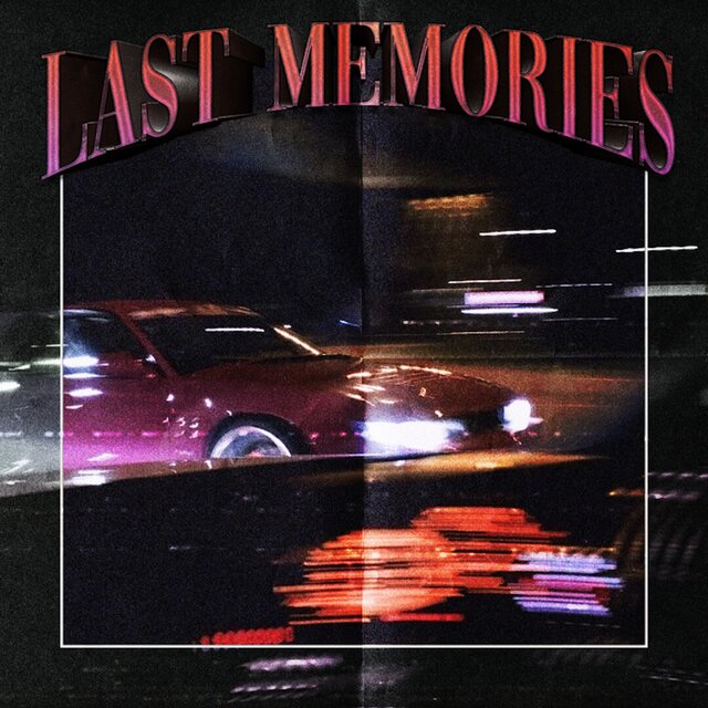 LAST MEMORIES