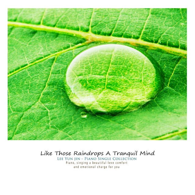 A clear heart like a raindrop