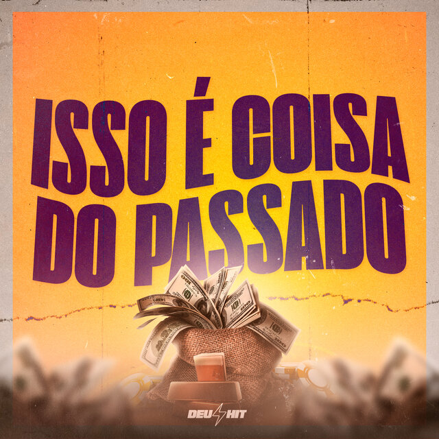ISSO É COISA DO PASSADO
