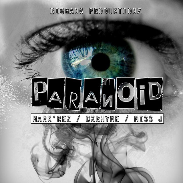 Paranoid (feat. Mark'rez & Miss J)