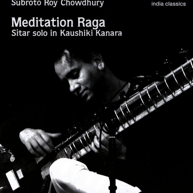 Meditation Raga - Sitar Solo In Kaushiki Kanara