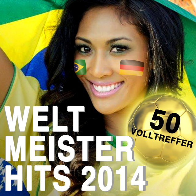 Weltmeister Hits 2014 - 50 Volltreffer