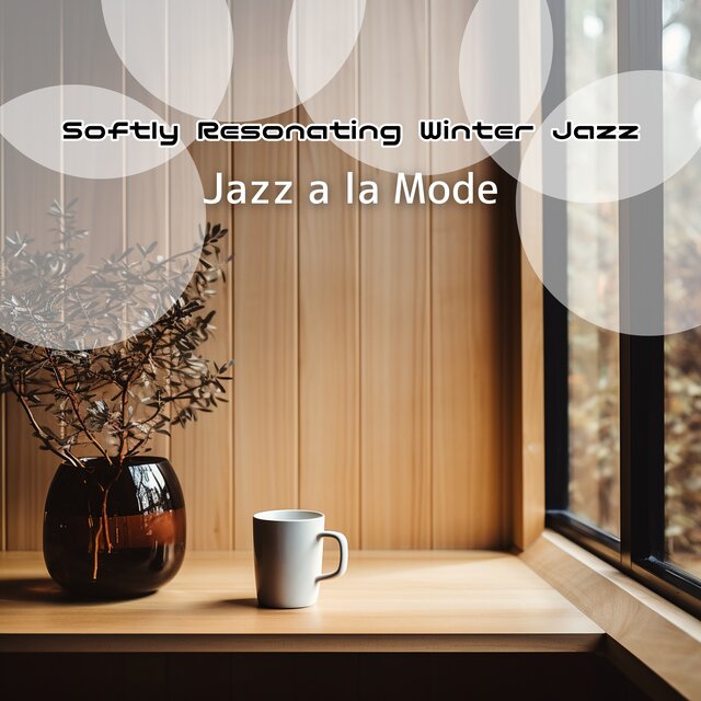 Softly Resonating Winter Jazz