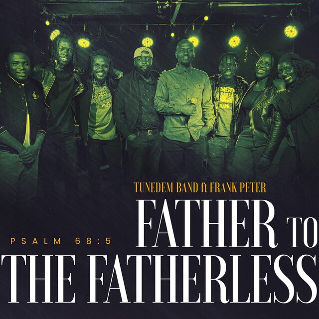 Father to the fatherless (feat. Frank Peter)