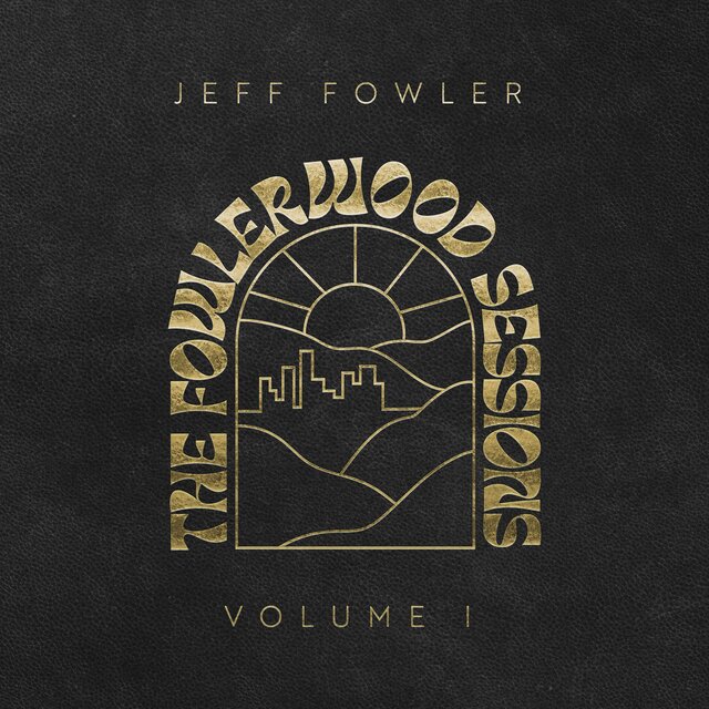 The Fowlerwood Sessions Volume 1