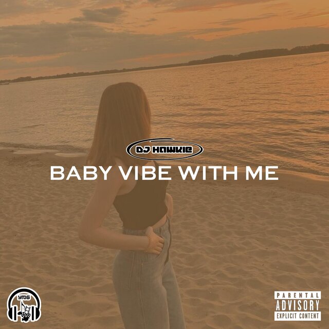Baby Vibe With Me